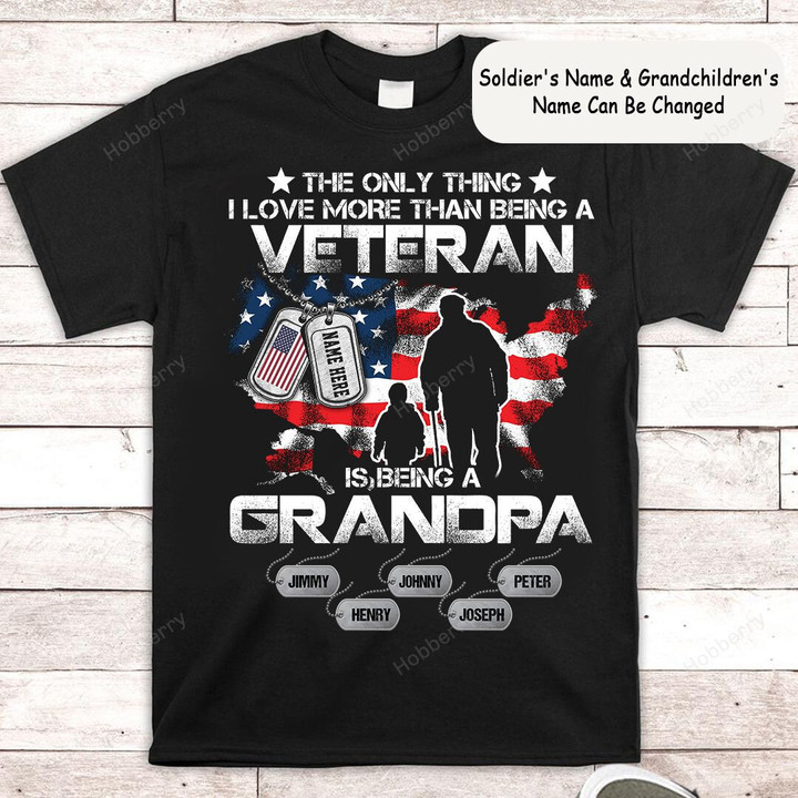 Personalized Veteran Shirt The only thing I love more than being a veteran is being a Grandpa Veterans Day Gift T-shirt