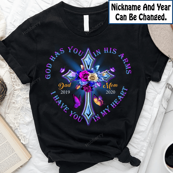 God Has You in His Arms I Have You in My Heart Personalized Custom Name Memorial Shirt For Family Member
