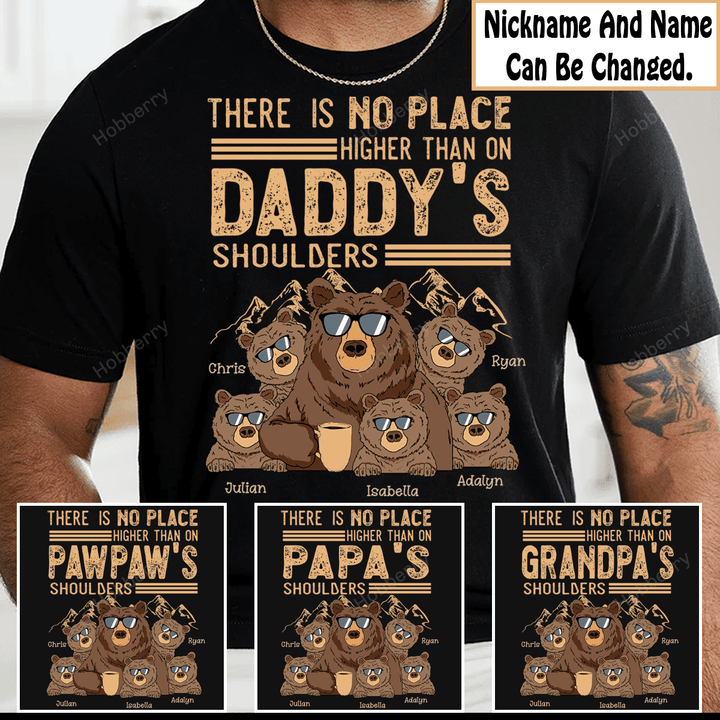 There is no place higher than on daddy's shoulders Dad Shirt With Kids Names - Personalized Custom Name Shirt Gift For Grandpa & Dad