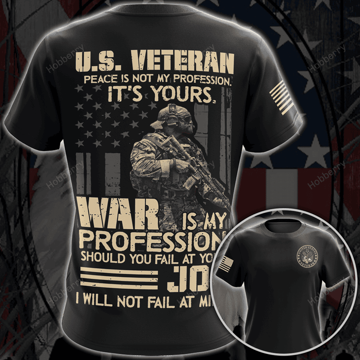 US Veteran Shirt Peace Is Not My Profession - I Will Not Fail At Mine Solid Version Veterans Day 3D All Over Print T-shirt Zip Hoodie Pullover Hoodie
