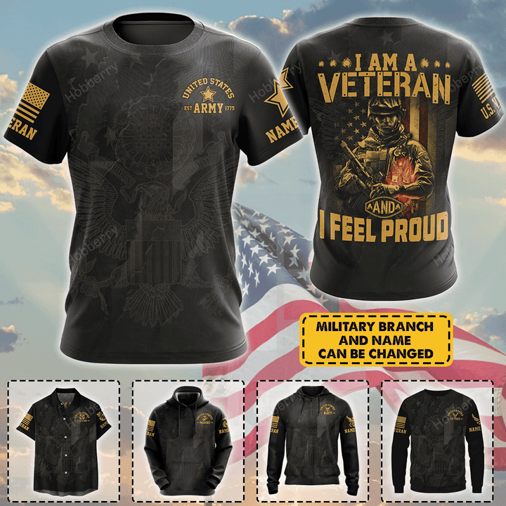 Personalized Military Veteran Shirt I Am A Veteran & I Feel Proud Veterans Day Memorial Day T-shirt Hoodie