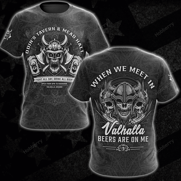 Military Veteran Shirt Viking Odin's Tavern & Mead Hall Fight All Day Drink All Night When We Meet In Valhalla Beers Are On Me Veterans Day Memorial Day Gift T-shirt Hoodie Sweatshirt