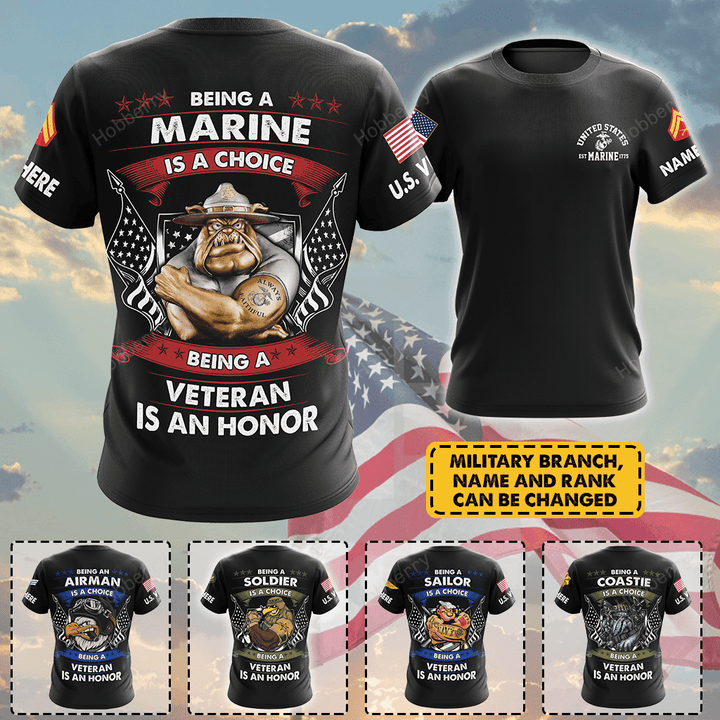 Personalized Military Marine Veteran Shirt Being A Marine Is A Choice Being A Veteran Is An Honor Veterans Day Memorial Day Independence Remembrance Gift T-shirt Hoodie Sweatshirt