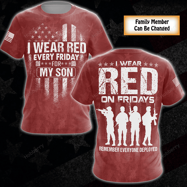Personalized Military Red Friday Shirt I Wear Red On Every Friday For My Husband Son Daughter Dad Grandson Until They Come Home Remember Everyone Deployed T-shirt Hoodie Sweatshirt Hawaiian Shirt Polo