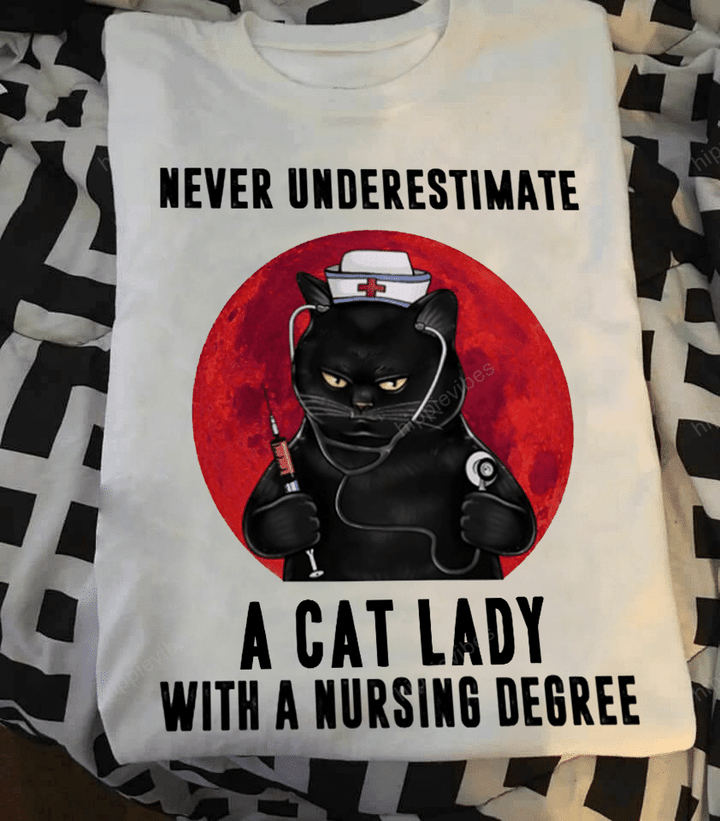 Cat Lady With Nursing Degree T-shirt