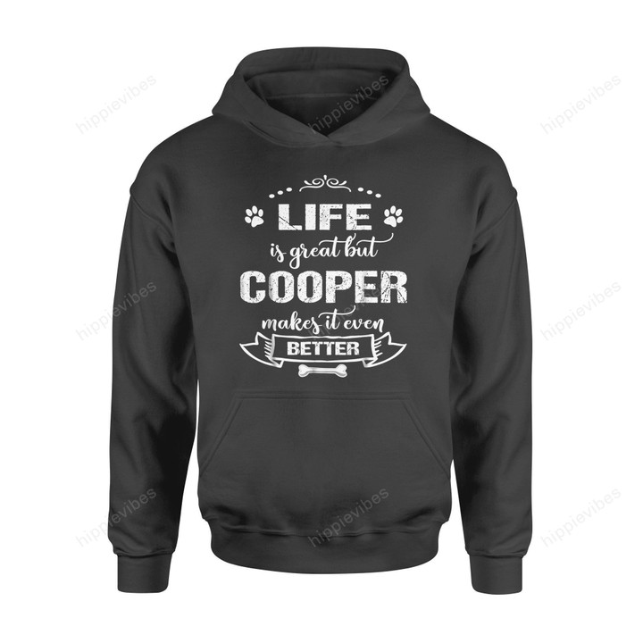 Dog Gift Idea Cooper Makes Life Better T-Shirt - Standard Hoodie S / Black Dreamship