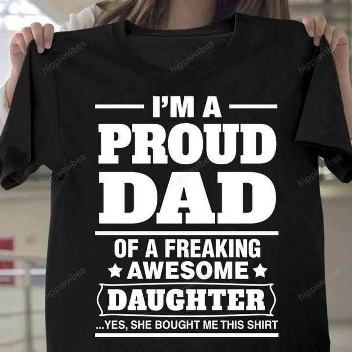 Im A Proud Dad Of Freaking Awesome Daughter All Products