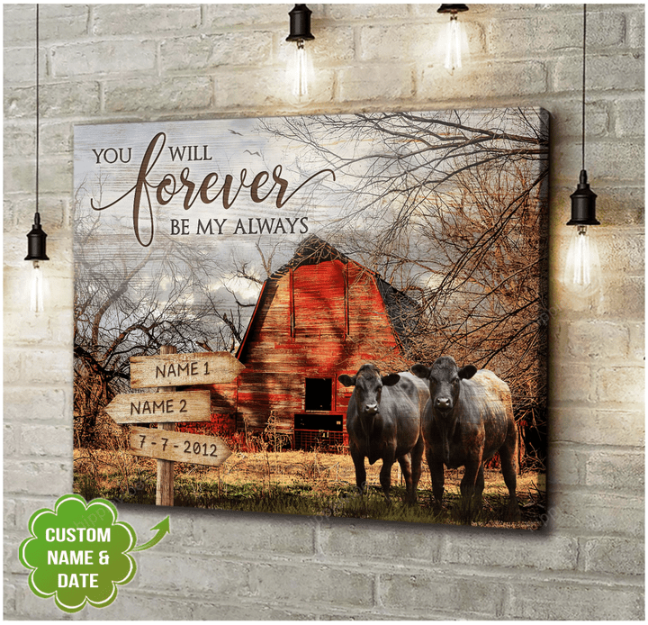 Personalized Vintage Red Barn And Couple Angus Cows You Will Forever Be My Always Custom Sign Name And Date Gift For Her Gift For Him Farmhouse Wall Art Decor