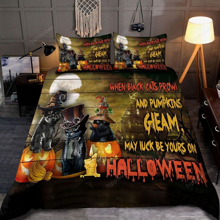 When Black Cats Prowl And Pumpkins Gleam, May Luck Be Yours On Halloween Bedding Set RE