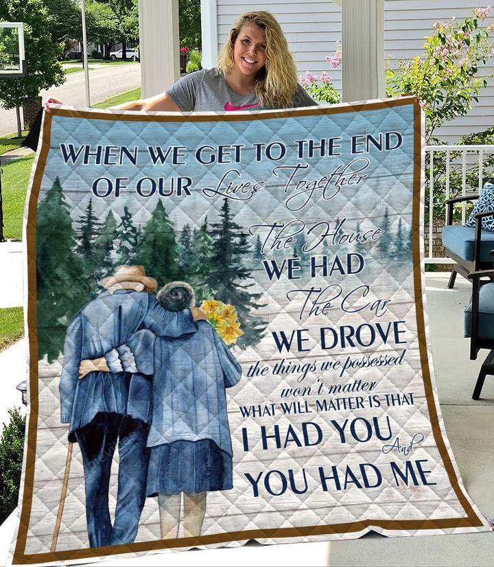 Husband And Wife Quilt Blanket What Will Matter Is That I Had You And You Had Me