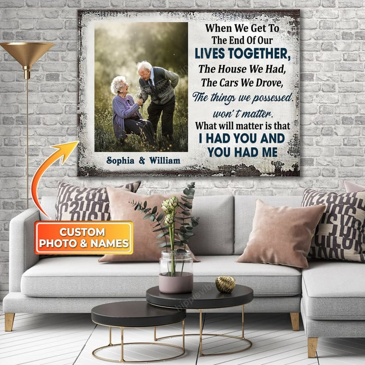 I Had You And You And Me Couple Valentine Custom Canvas Poster