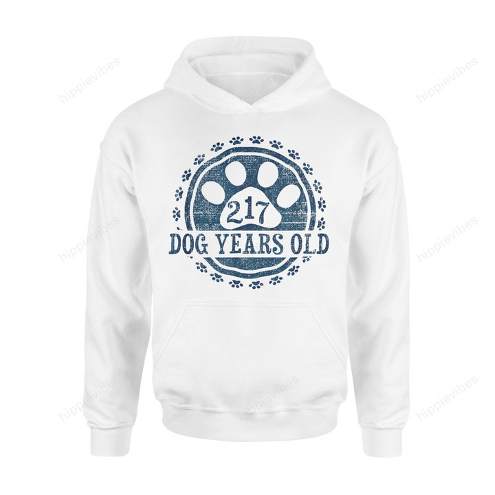 Dog Gift Idea 217 Years Old 31 In Human 31St Birthday T-Shirt - Standard Hoodie S / White Dreamship