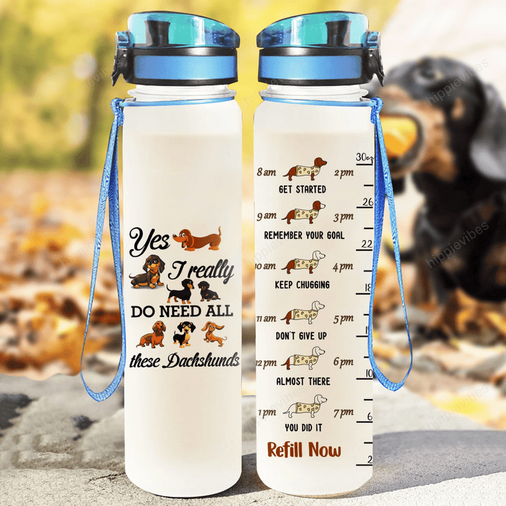 Need All These Dachshunds Tracker Bottle 32 Oz