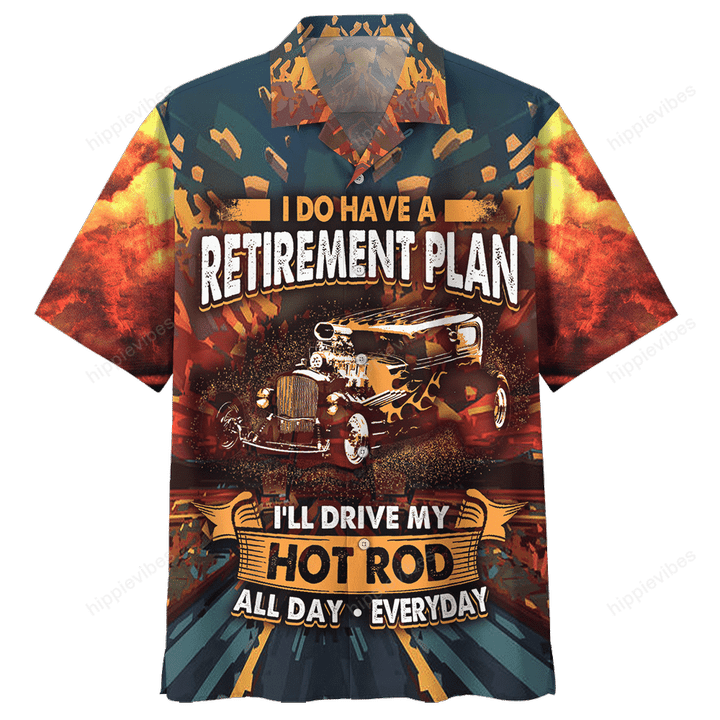 Hot Rod Retirement Plan Hawaii Shirt