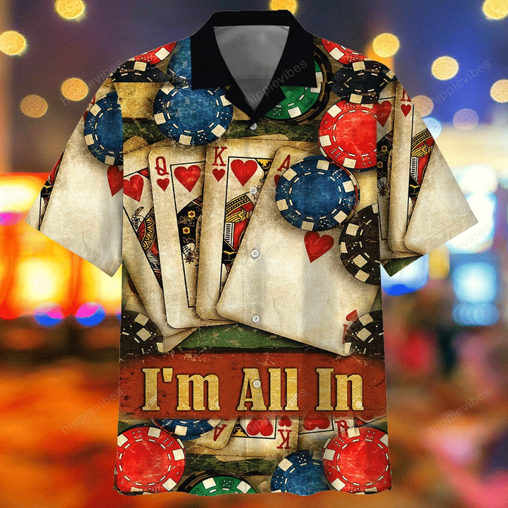 Poker Player I'm All In Hawaii Shirt