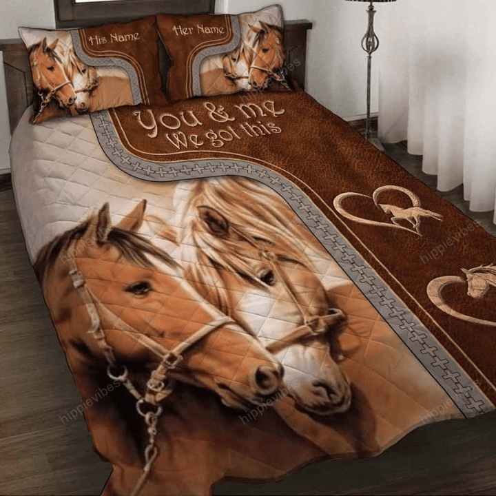 You And Me We Got This Personalized Horse Quilt Set