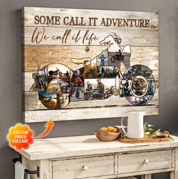 Some Call It Adventure We Call It Life Motorcycle Customized Canvas