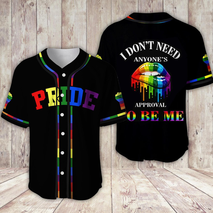 LGBT Pride I dont need anyones approval to be me custom name Baseball Jersey KV - 1