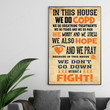 In This House We Do COPD Awareness Poster