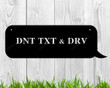 Personalized text message sign, personalized metal sign, mothers day gift, custom metal sign, dont text and drive.