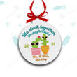 Christmas 2021 couples ornament | we stuck together through covid holiday ornament | funny cactus personalized christmas ornament MRA-039