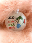 Grinch Christmas Ornament, Stink Stank Stunk Ornament