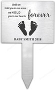 Until We Hold You in Our Arms, Miscarriage Gifts for Mothers, Sympathy Memorial Loss of a Baby Bereavement Plaque Stake, Outdoor, Grave Marker, Grieving Remembrance