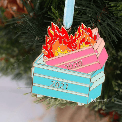 Christmas Ornament, Dumpster Fire Ornament, 2021 Dumpster Fire, Funny Christmas Ornament, Dumpster Fire Patch, 2021 Christmas Ornament,