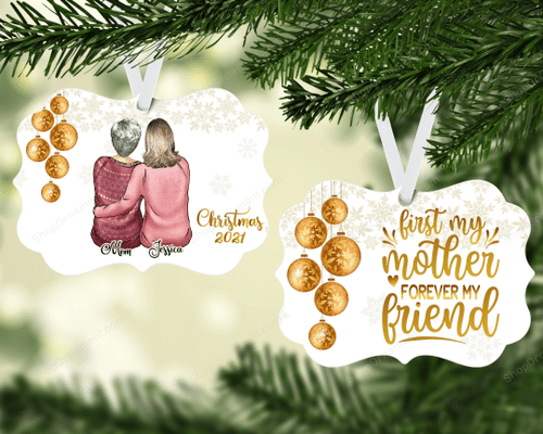 Mother Daughter Ornament, Christmas Tree Decoration, First My Mother Forever my friend, Gift for Mom