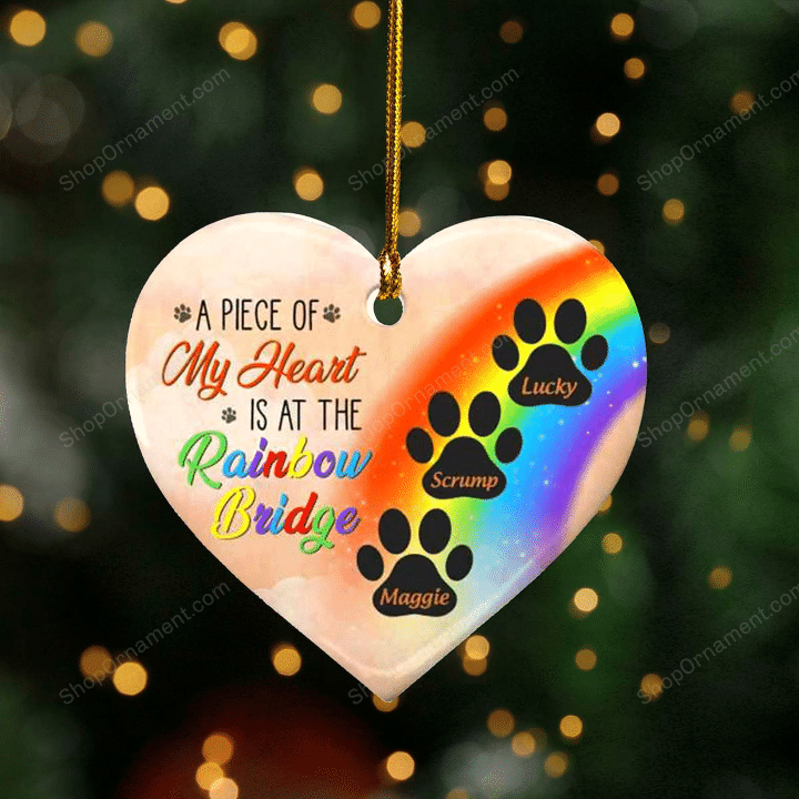 Personalized A piece of my heart is at the rainbow bridge Ornament, Dog Memorial Gift, Christmas Deocr, Christmas Gift,Family Gift