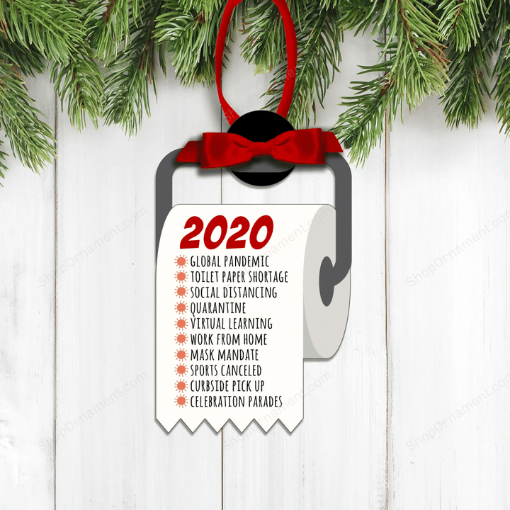 Christmas 2020 Ornament | toilet paper ornament | funny 2020 global pandemic list holiday ornament | 2020 commemorative ornament orn-tp-004