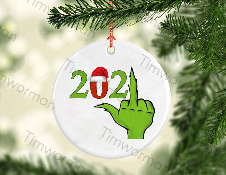 The Grinch 2021 Christmas ornament Funny Pandemic 2021 Ornaments The perfect gift for friends and family who are not a fan of 2021!!