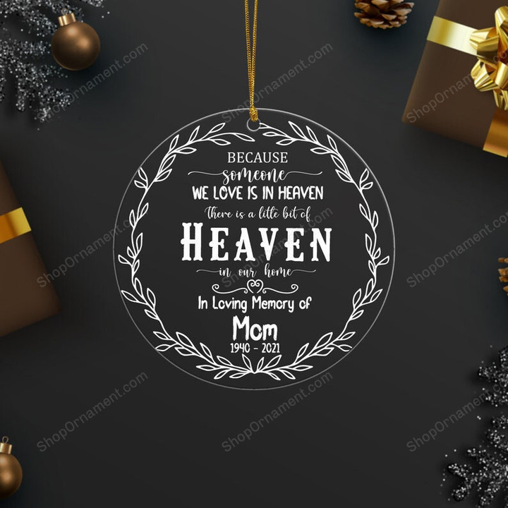 ShopOrnament™ Because Someone We Love Is In Heaven, Personalized Memorial Ornament