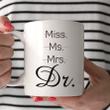 PhD Coffee Mug Gift for Her
