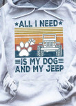 All i need is my dog and my jeep dog paw hoodie