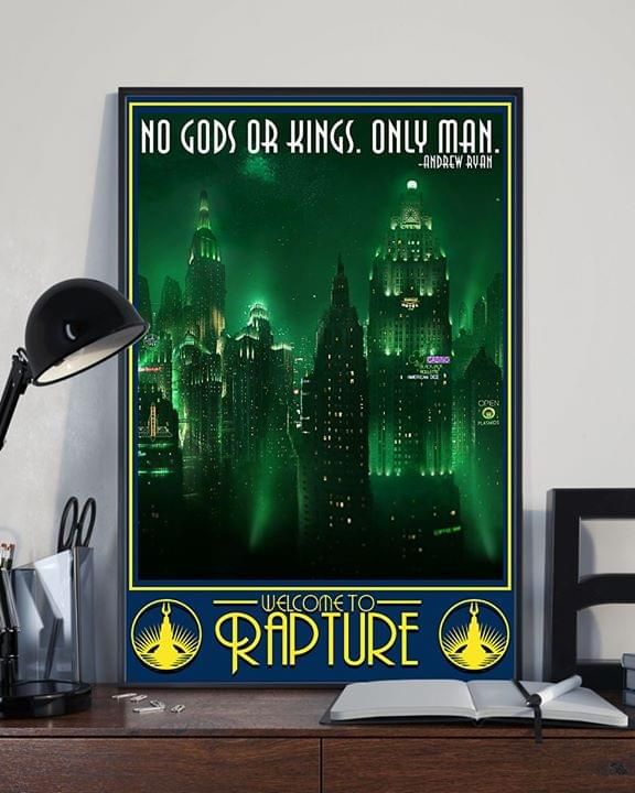 Bioshock no gods or kings only man welcome to rapture for fan poster