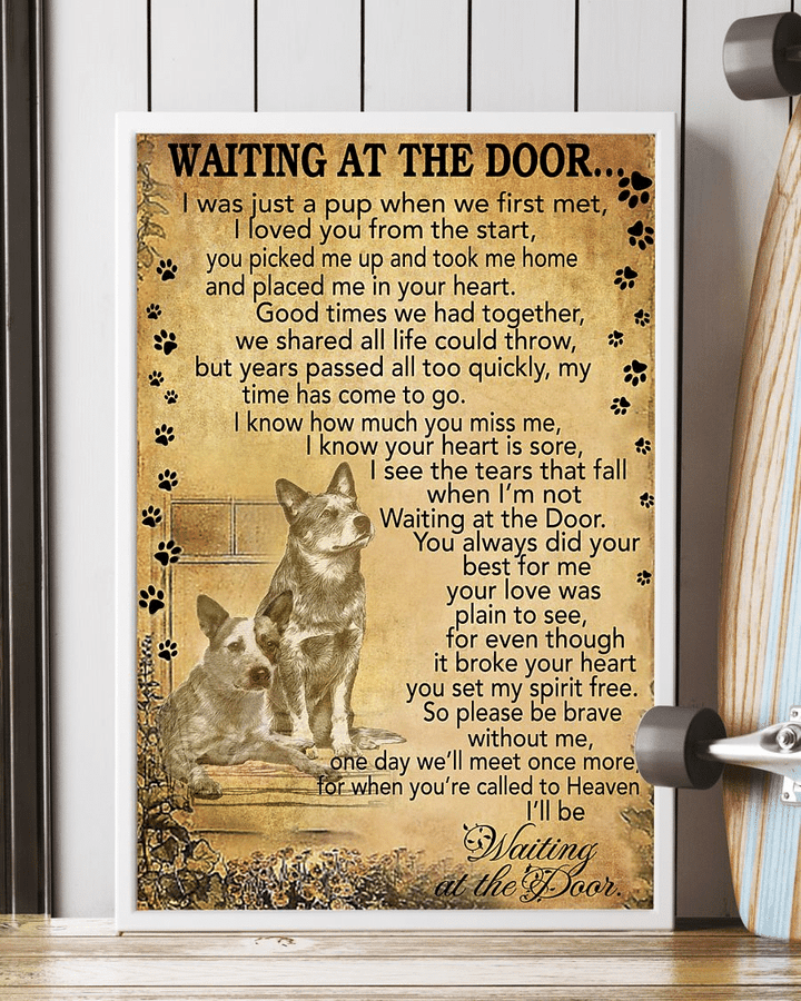 Heeler Australian Cattle Dog Memorial Poster Canvas Wait At The Door I'll Be Waiting At The Door Vintage Poster Canvas