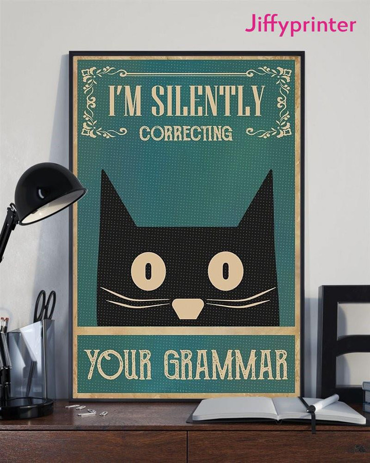 Black Cat Loves Im Silently Correcting Your Grammar Vintage Home Poster Canvas Best Gift For Cat Lovers
