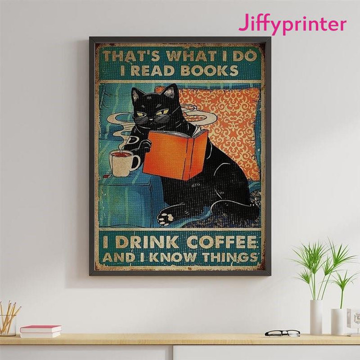 Black Cat Loves Poste Thats What I Do I Read I Drink Coffee Books Vintage Poster Canvas Best Gift For Cat Lovers