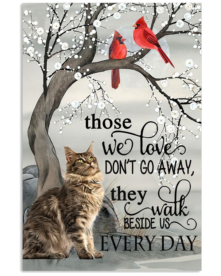 Maine Coon those we love do not go away Every Day bird poster canvas best gift for cat lovers