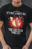 Beer sausage it's not a party till the kielbasa comes out funny t shirt gift for happy father's day