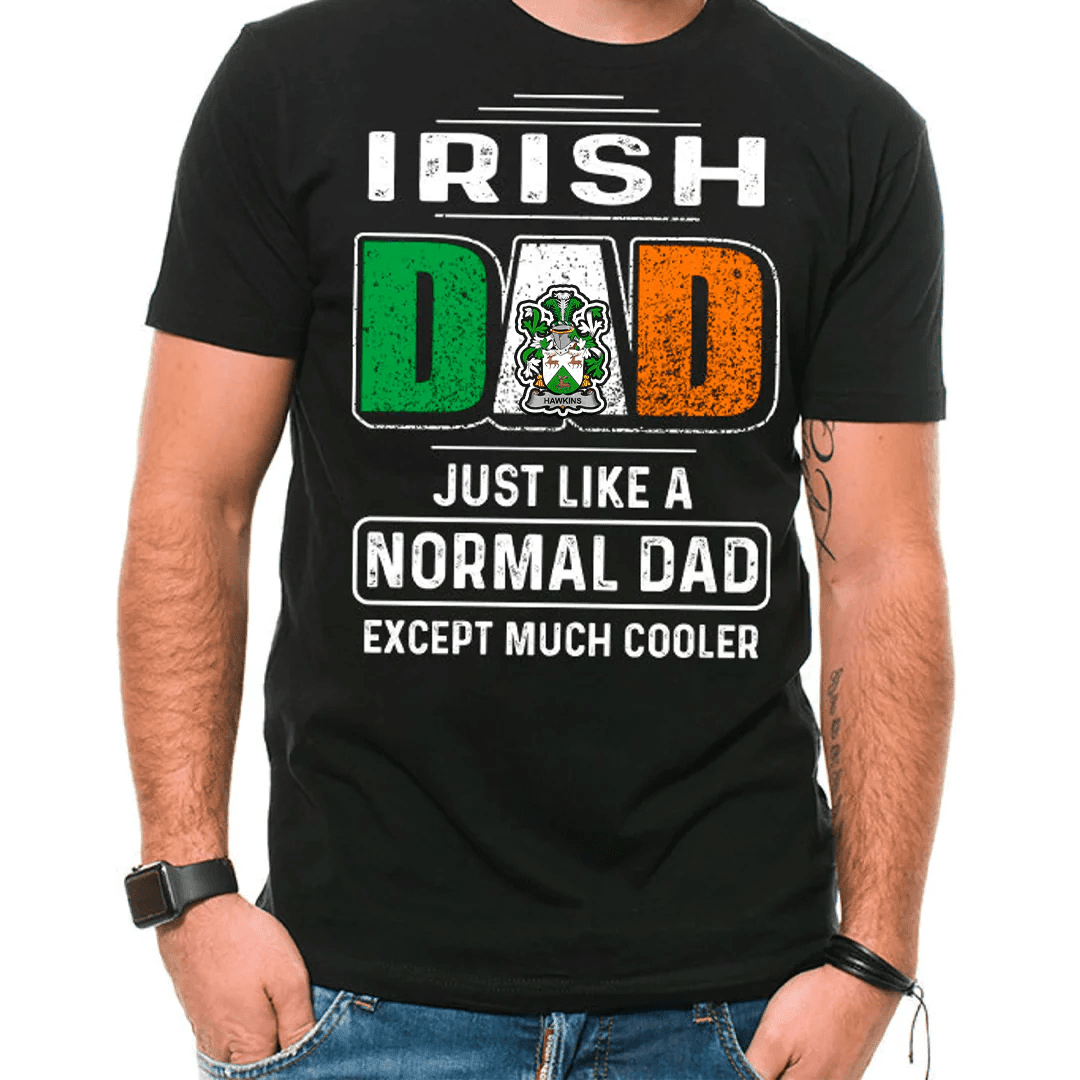 1stIreland Ireland T-Shirt - Hawkins or Haughan Irish Family Crest Most Awesome Irish Dad 100% Cotton T-Shirt A7