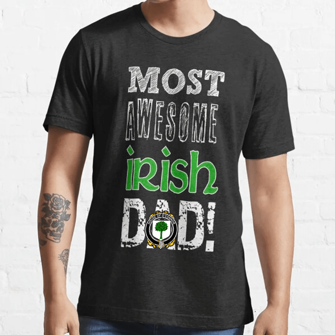1stIreland Ireland T-Shirt - House of O CONNOR Don Irish Family Crest Most Awesome Irish Dad 100% Cotton T-Shirt A7 | 1stIreland