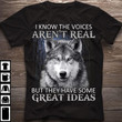 Wolf i know the voices aren't real but they have some great ideas T Shirt Hoodie Sweater