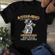 Lady Biker Assuming I Was Like Most Grandmas Was Your First Mistake T Shirt Hoodie Sweater