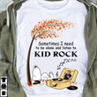 Snoopy dog sometimes I need to be alone and listen to Kid Rock T Shirt Hoodie Sweater