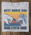 Vintage best horse dad ever T Shirt Hoodie Sweater