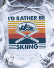 Vintage I'd rather be skiing T Shirt Hoodie Sweater