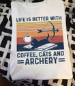 Black cat life is better with coffee cats and archery T shirt hoodie sweater