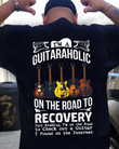 Guitar aholic on the road to recovery T Shirt Hoodie Sweater